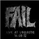 Fail - Live At L'Eclèctic 16.05.12